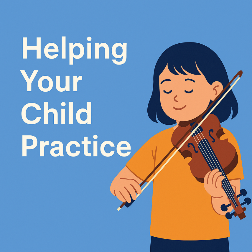 Helping Your Child Succeed: A Music Teacher’s Guide to Motivating Practice at Home
